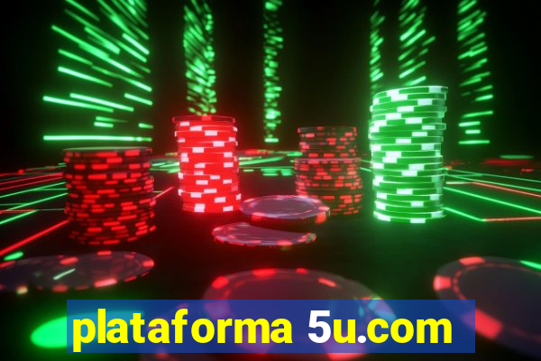 plataforma 5u.com