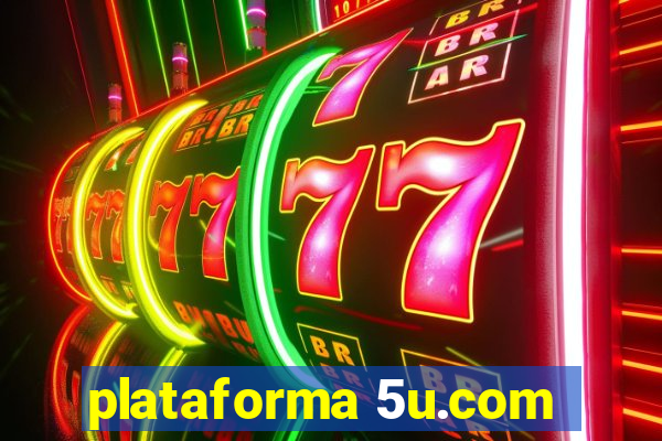 plataforma 5u.com