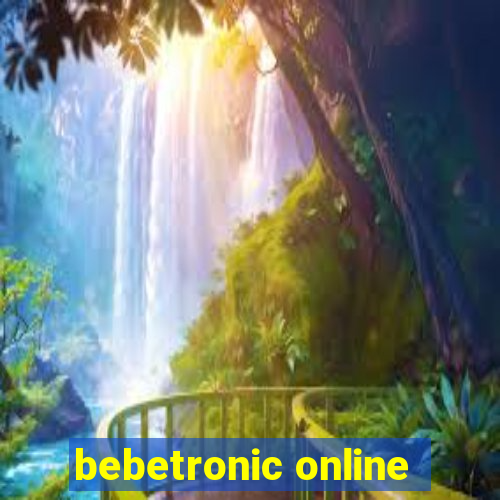 bebetronic online