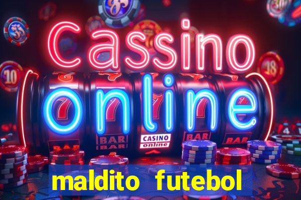 maldito futebol clube dublado download