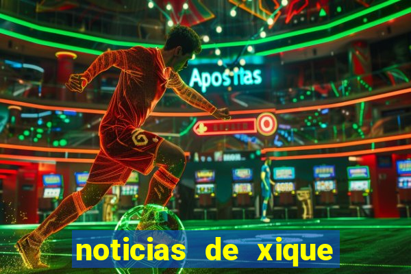 noticias de xique xique ba