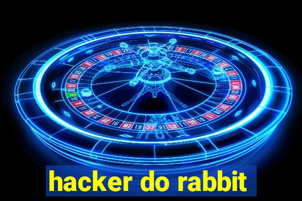 hacker do rabbit