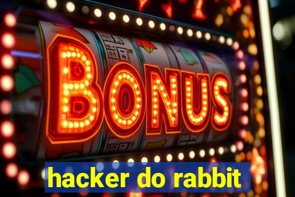 hacker do rabbit