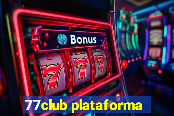 77club plataforma