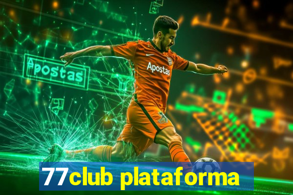 77club plataforma