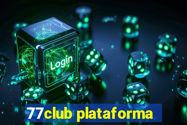 77club plataforma