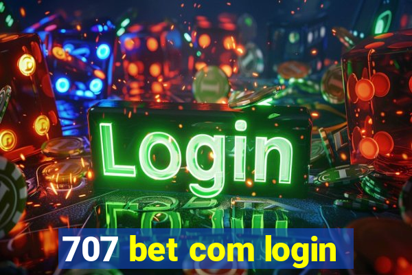 707 bet com login