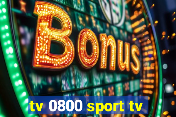 tv 0800 sport tv