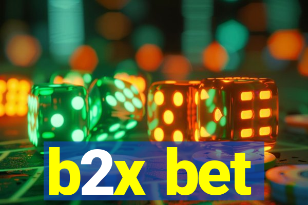 b2x bet