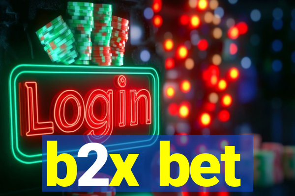 b2x bet