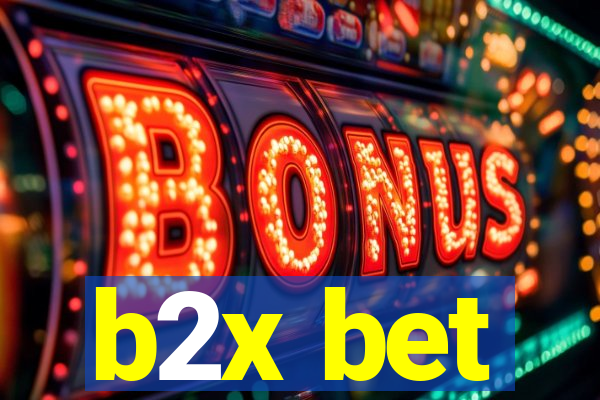 b2x bet