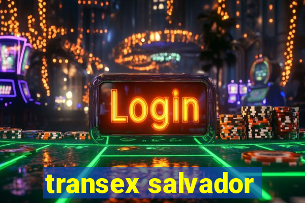 transex salvador