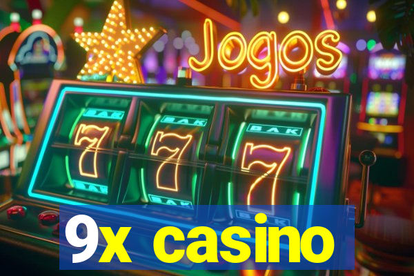 9x casino