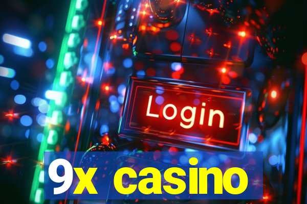 9x casino