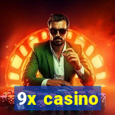 9x casino