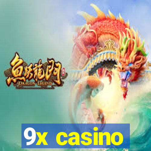 9x casino