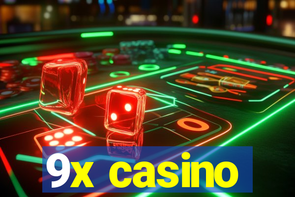 9x casino