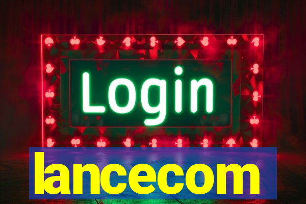 lancecom