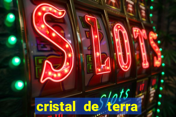 cristal de terra stardew valley