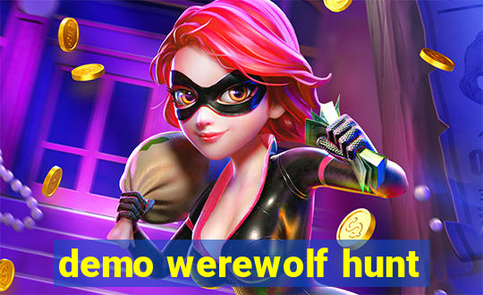 demo werewolf hunt