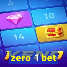 zero 1 bet