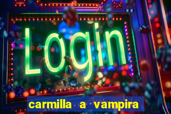 carmilla a vampira de karnstein pdf