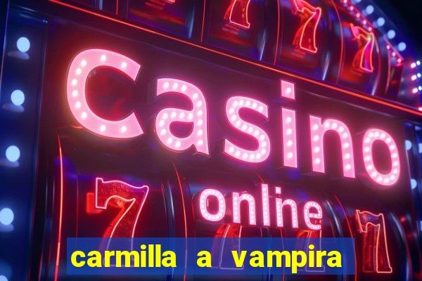 carmilla a vampira de karnstein pdf