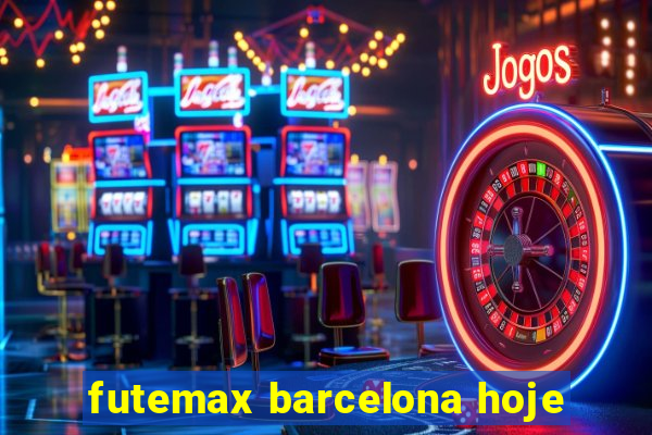 futemax barcelona hoje