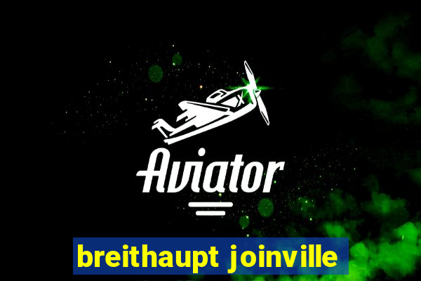 breithaupt joinville