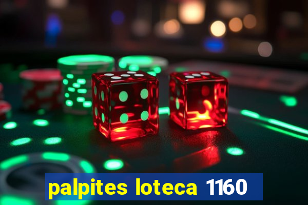 palpites loteca 1160