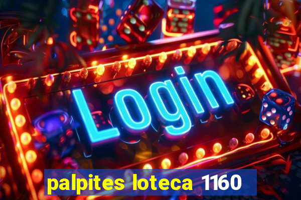 palpites loteca 1160