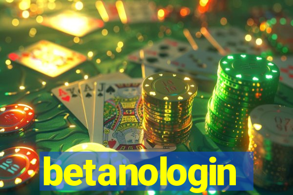 betanologin