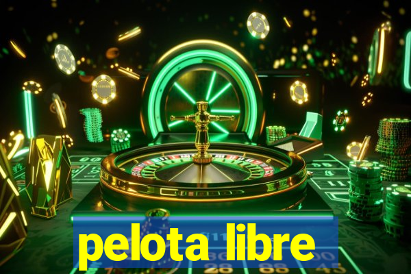 pelota libre