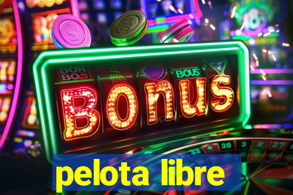 pelota libre