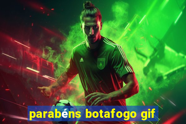 parabéns botafogo gif