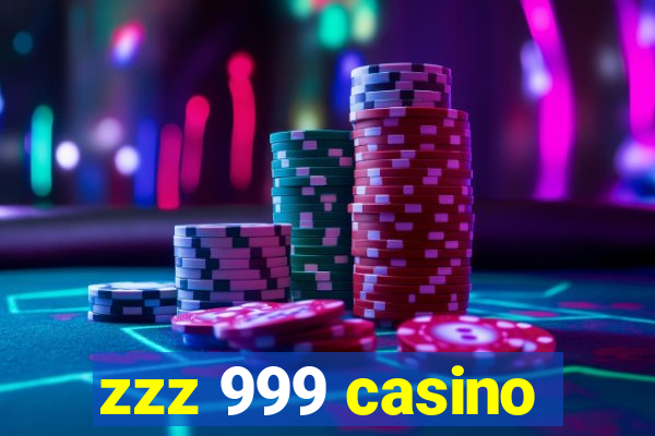 zzz 999 casino