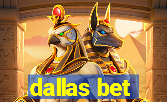 dallas bet