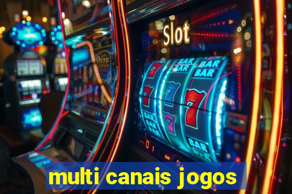 multi canais jogos