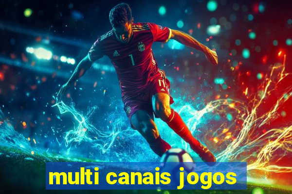 multi canais jogos