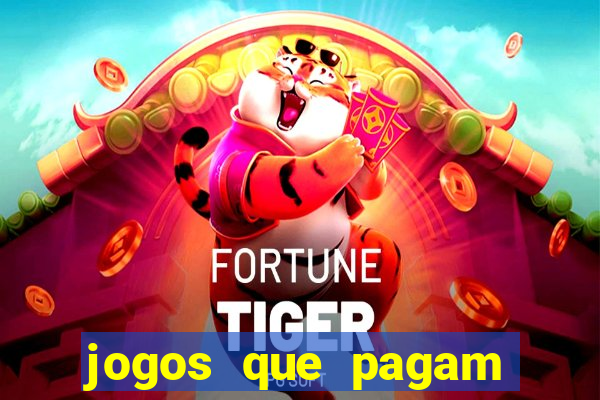 jogos que pagam dinheiro de verdade no pix