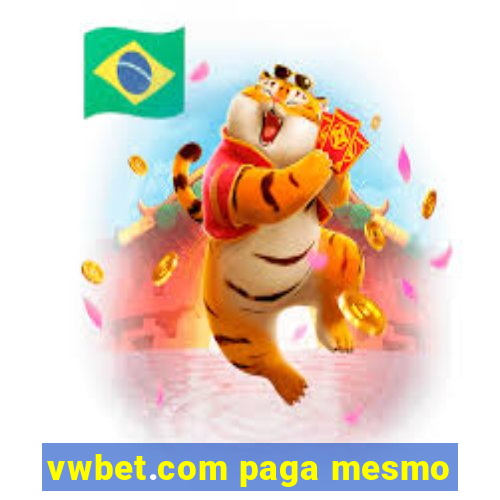 vwbet.com paga mesmo