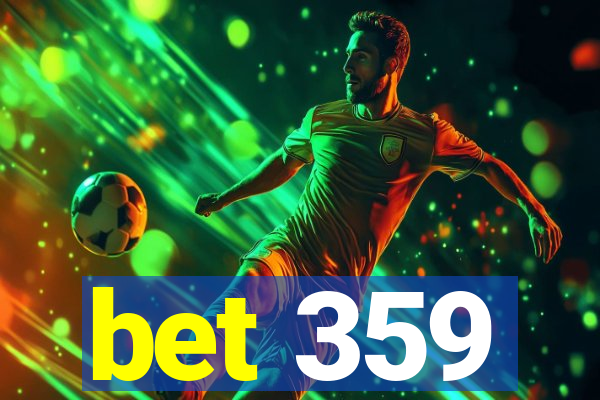 bet 359