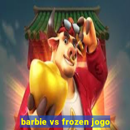 barbie vs frozen jogo