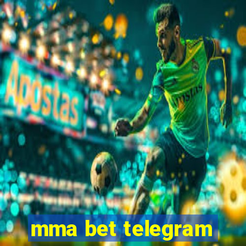 mma bet telegram