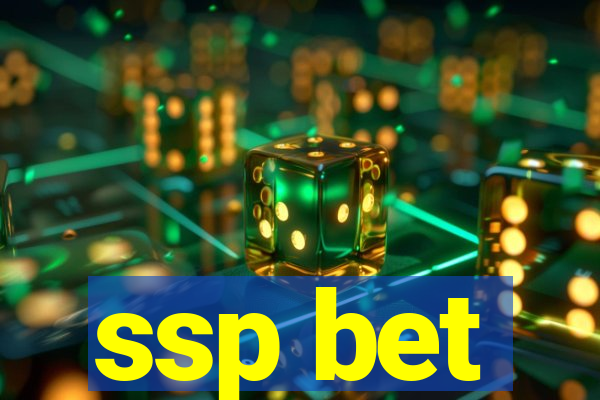 ssp bet