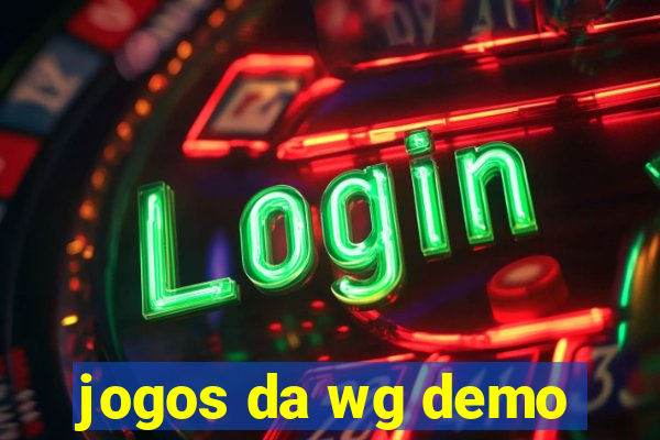 jogos da wg demo