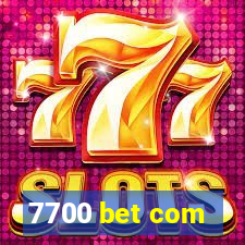 7700 bet com