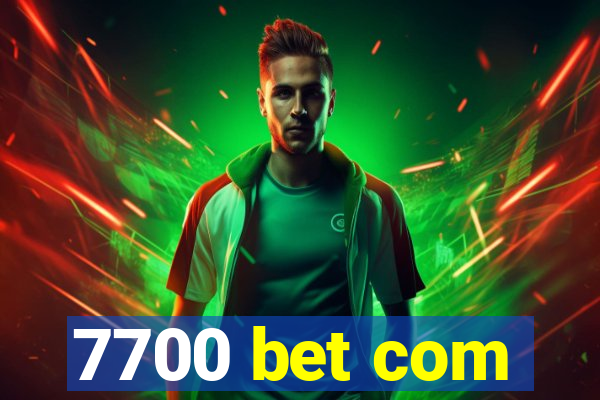 7700 bet com