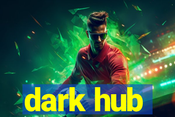 dark hub