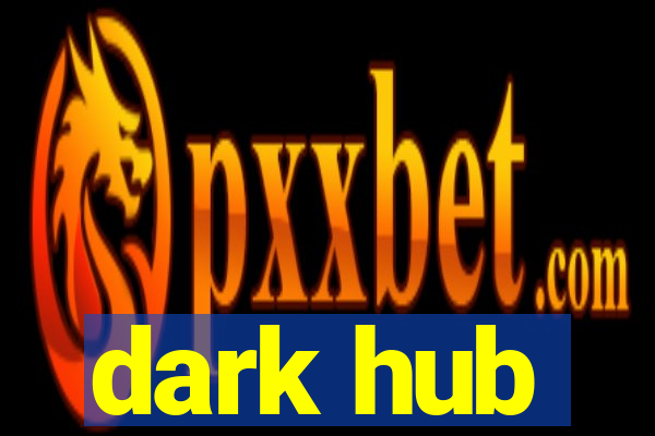 dark hub